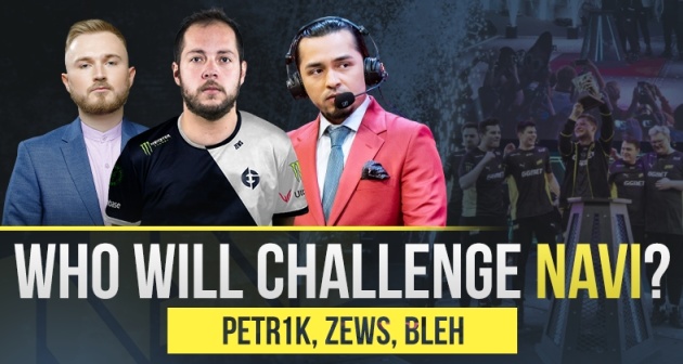 【CS:GO】zews,petr1k,Bleh观点:谁将在2022年有机会挑战NAVI？-第0张