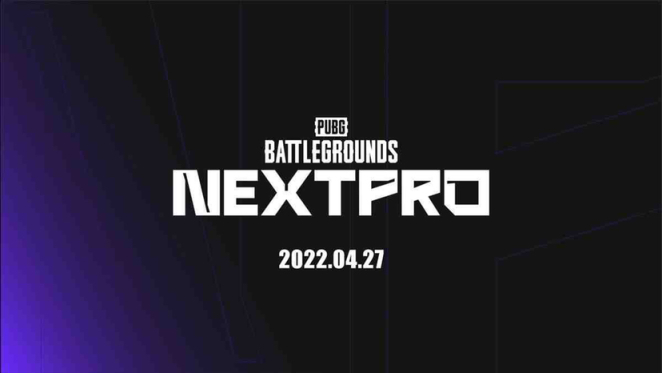 【绝地求生】PUBG Next Pro新项目：4月27日官宣