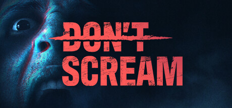 《DON'T SCREAM》steam頁面上線 真實系風格恐怖探索-第0張