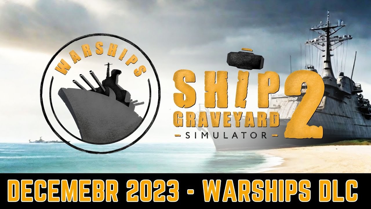 【PC游戏】模拟建造游戏《船舶墓地模拟器2》新DLC“战舰”上架Steam商店-第1张
