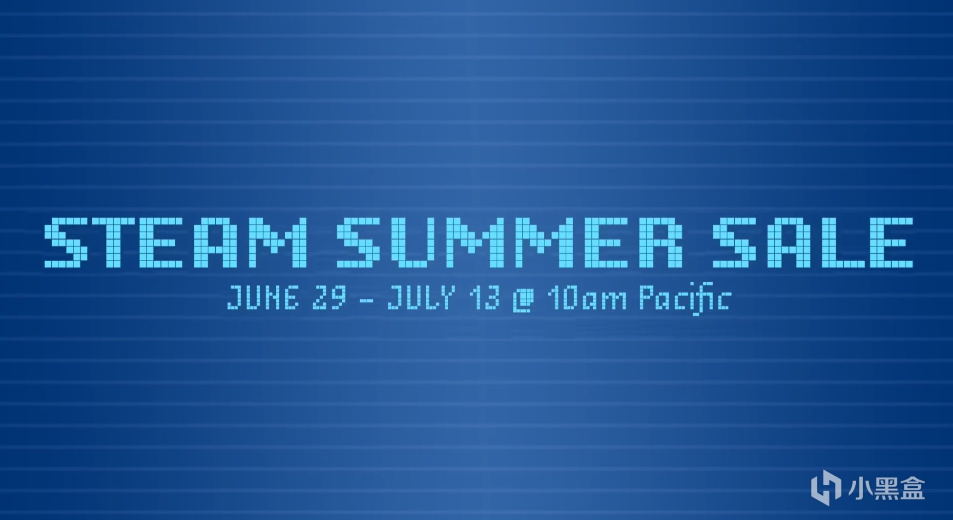 【PC遊戲】黑盒晚報：Steam夏促明日開啟；未成年暑期遊戲限玩公告發布