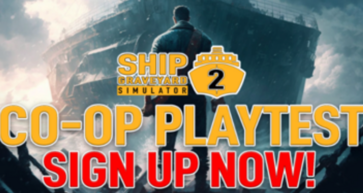 赶快报名参加《船舶墓地模拟器2》合作模式测试！✅