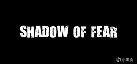 9款新游于26号和27号上架steam平台：《恐惧之影》等