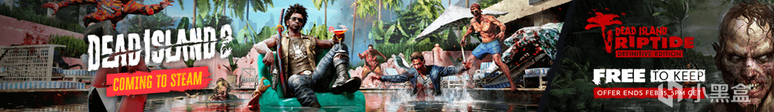 《死亡岛2》Steam将于2024年4月22日推出，前作《激流》限时免费-第14张